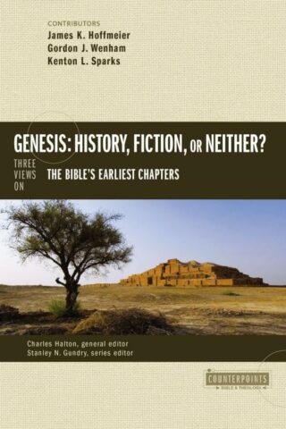 9780310514947 Genesis History Fiction Or Neither