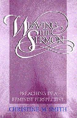 9780664250317 Weaving The Sermon