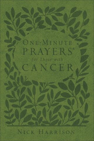 9780736972741 1 Minute Prayers For Those With Cancer