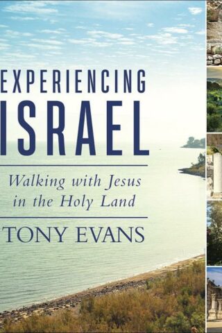 9780736975667 Experiencing Israel : Walking With Jesus In The Holy Land