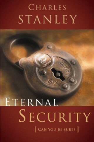 9780785264170 Eternal Security : Can You Be Sure