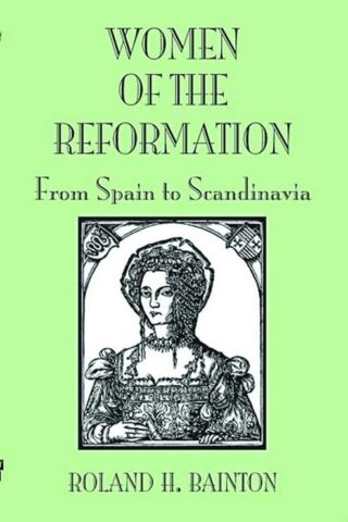 9780800662486 Women Of The Reformation From Spain To Scandinavia