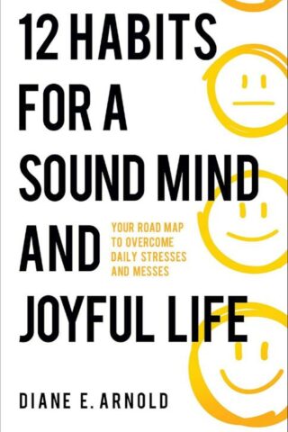 9780800772840 12 Habits For A Sound Mind And Joyful Life