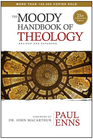 9780802411983 Moody Handbook Of Theology