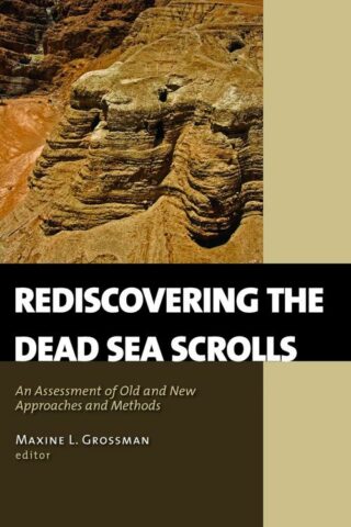 9780802840097 Rediscovering The Dead Sea Scrolls