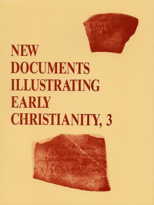 9780802845139 New Documents Illustrating Early Christianity 3