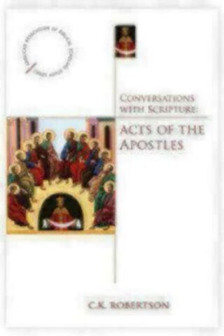 9780819223722 Conversations With Scripture Acts Of The Apostles (Student/Study Guide)