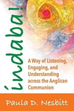 9780819233172 Indaba : Way Of Listening Engaging And Understanding Across The Anglican Co