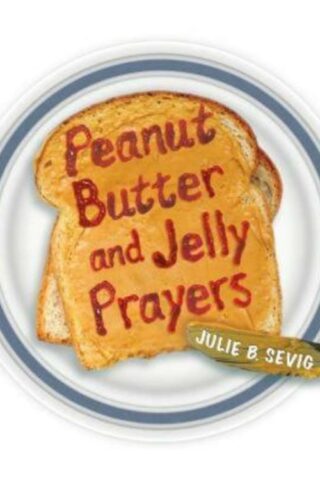 9780819233424 Peanut Butter And Jelly Prayers