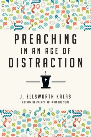 9780830841103 Preaching In An Age Of Distraction