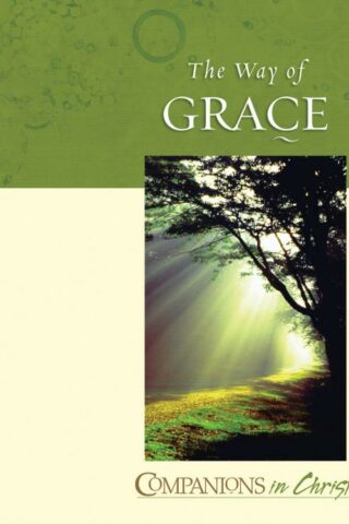 9780835898782 Way Of Grace Participants Book (Student/Study Guide)