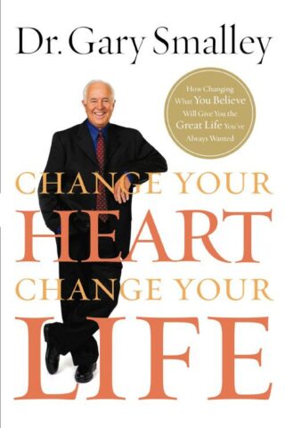 9780849929939 Change Your Heart Change Your Life