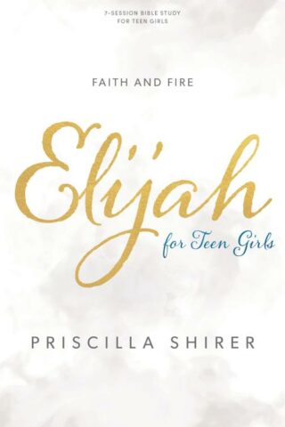 9781087742779 Elijah Teen Girls Bible Study Book (Student/Study Guide)