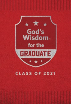 9781400222063 Gods Wisdom For The Graduate Class Of 2021 Red NKJV