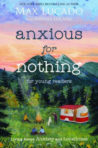 9781400229543 Anxious For Nothing For Young Readers