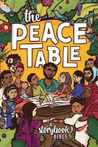 9781513812267 Peace Table : A Storybook Bible