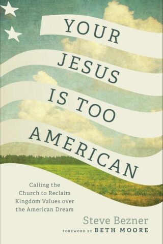 9781587436512 Your Jesus Is Too American