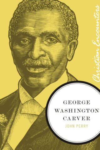 9781595550262 George Washington Carver