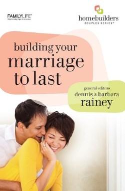 9781602003309 Building Your Marriage To Last