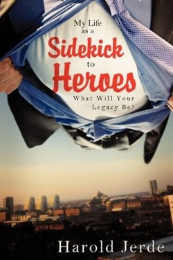 9781615792030 My Life As A Sidekick To Heroes