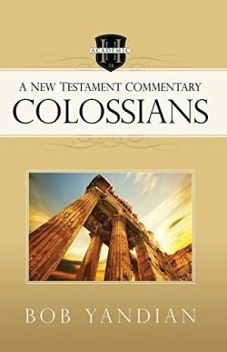 9781680310825 Colossians : A New Testament Commentary