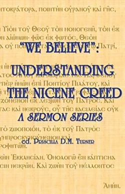 9781775106234 We Believe : Understanding The Nicene Creed