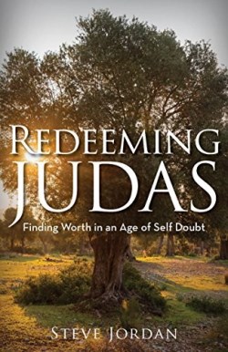 9781946889973 Redeeming Judas : Finding Worth In An Age Of Self Doubt