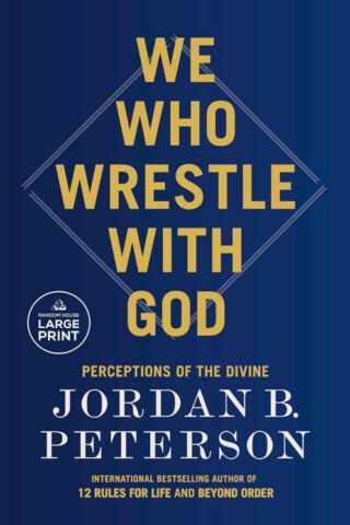 9798217014590 We Who Wrestle With God (Large Type)