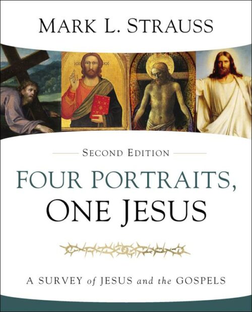 9780310528678 4 Portraits One Jesus 2nd Edition