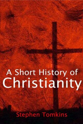 9780745951447 Short History Of Christianity