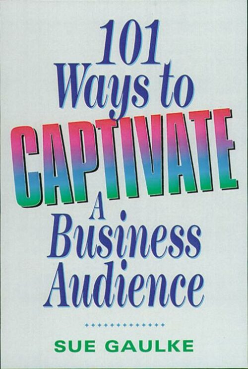 9780814400968 101 Ways To Captivate A Business Audience