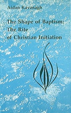 9780814660362 Shape Of Baptism