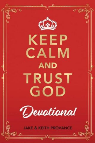 9781685730543 Keep Calm And Trust God Devotional