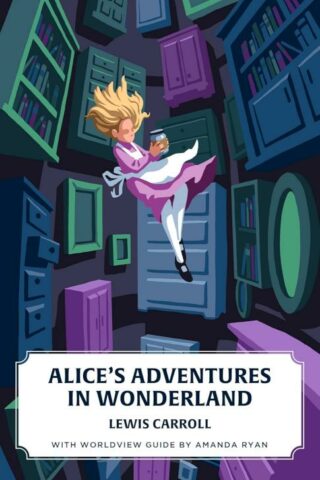 9781944503253 Alices Adventures In Wonderland Worldview Edition