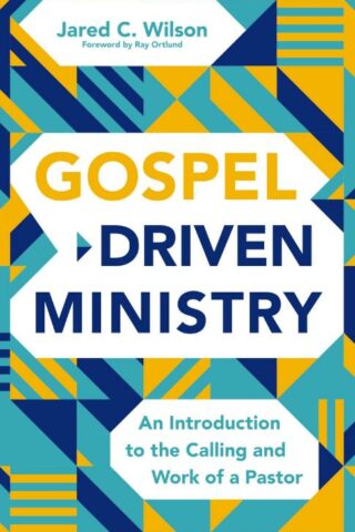 9780310177258 Gospel Driven Ministry