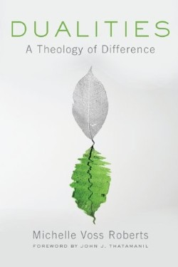 9780664234492 Dualities : A Theology Of Difference