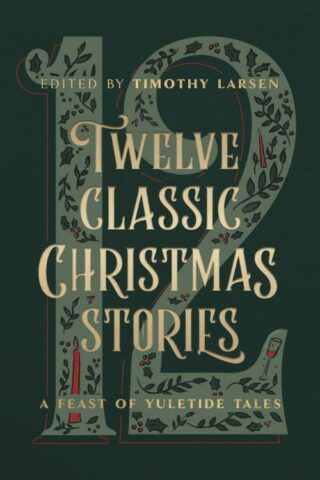 9780802432797 12 Classic Christmas Stories