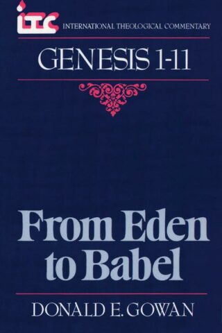 9780802803375 Genesis 1-11 : From Eden To Babel