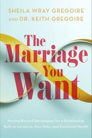 9781540904683 Marriage You Want