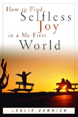 9781578563982 How To Find Selfless Joy In A Me First World