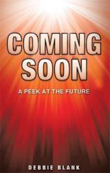 9781609578701 Coming Soon : A Peek At The Future