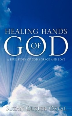 9781612157702 Healing Hands Of God