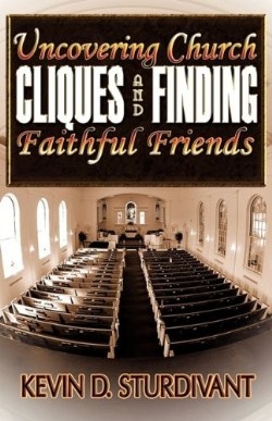 9781615791262 Uncovering Church Cliques And Finding Faithful Friends