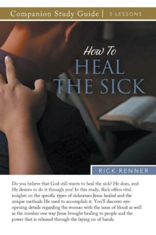 9781667503608 How To Heal The Sick Study Guide (Student/Study Guide)