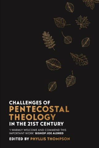 9780281084258 Challenges Of Pentecostal Theology In The 21st Century