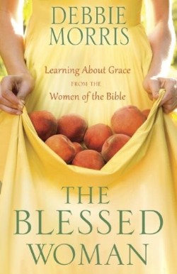 9780307731913 Blessed Woman : Learning About Grace From The Women Of The Bible