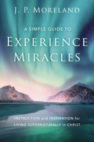 9780310124191 Simple Guide To Experience Miracles