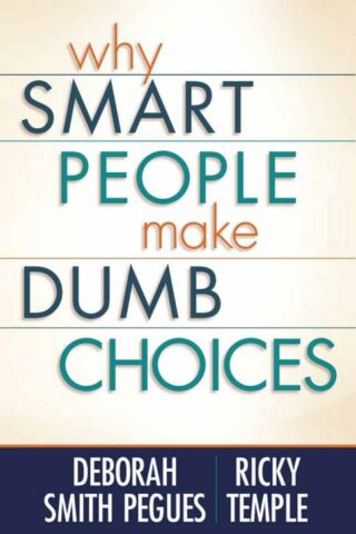 9780736928526 Why Smart People Make Dumb Choices