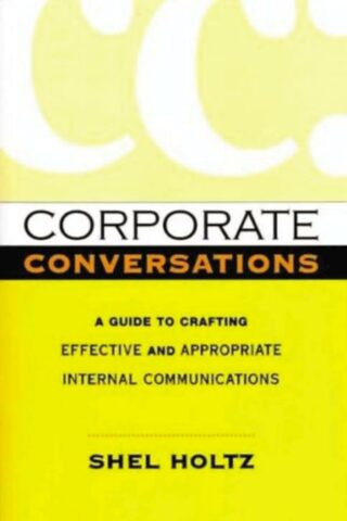 9780814415498 Corporate Conversations : A Guide To Crafting Effective And Appropriate Int