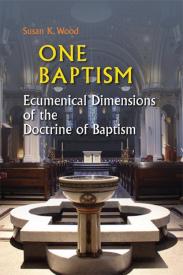 9780814653067 1 Baptism : Ecumenical Dimensions Of The Doctrine Of Baptism